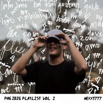 Pag-ibig Playlist, Vol. 1 by Nexxt777