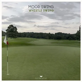 Whistle Swing by Mood Swing