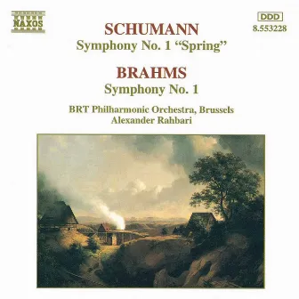 Schumann, R.: Symphony No. 1 / Brahms: Symphony No. 1 by Belgian Radio and Television Philharmonic Orchestra