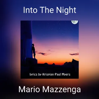 Into The Night by Mario Mazzenga