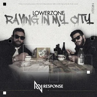 Raving in My City by Lowerzone