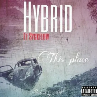 This Place by Hybrid