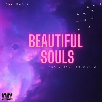 Beautiful Souls by 034 Mafia