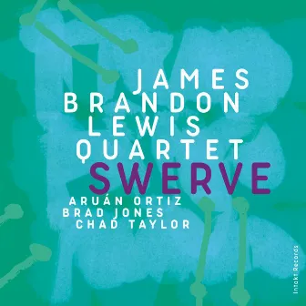 Swerve by James Brandon Lewis Quartet