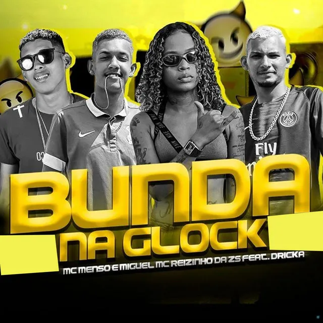 Bunda na Glock (feat. Mc Dricka)