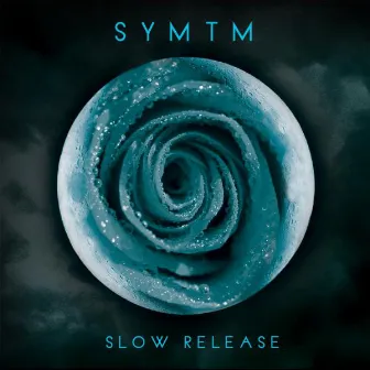 Slow Release by SYMTM