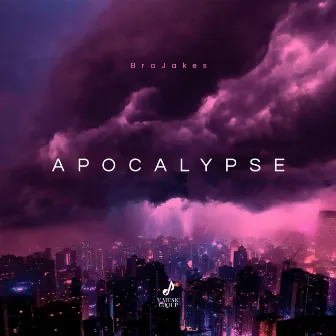 Apocalypse by BraJakes