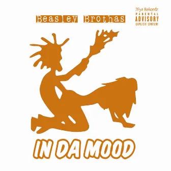 In Da Mood by Beasley Brothas