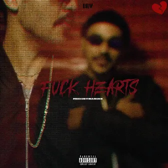 Fuck Hearts by Doctor Drw