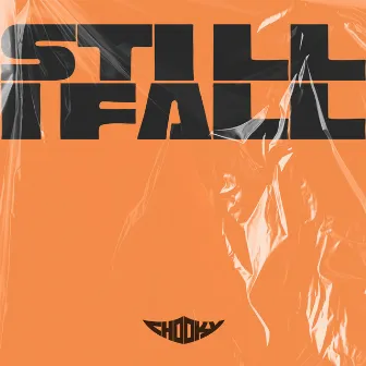 Still I Fall by Chooky