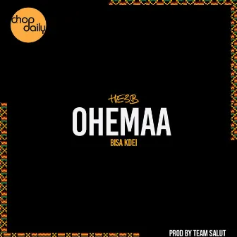 Ohemaa by He3b