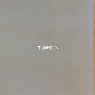 Tunnels by Unknown Artist