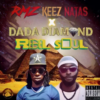 Rebel Soul by RMZ Keez NataS