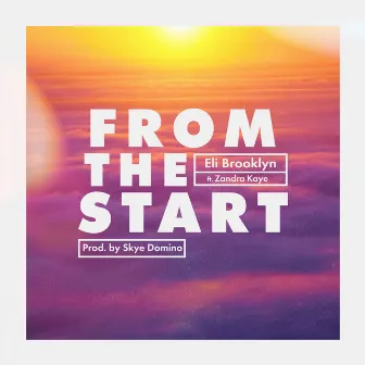 From the Start by Eli Brooklyn