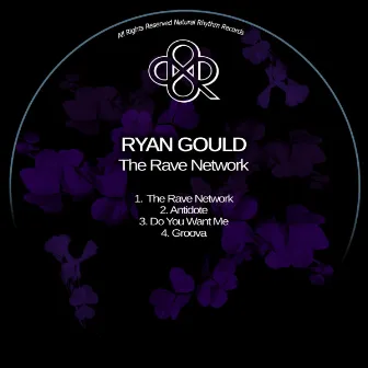 The Rave Network by Ryan Gould