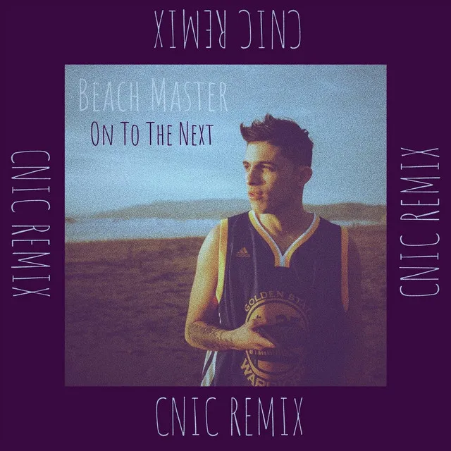 On to the Next (Cnic Remix)