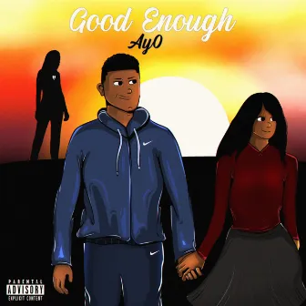 Good Enough by Ay0