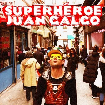 Superhéroe by Juan Galgo