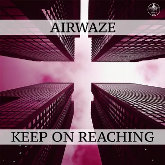 Keep On Reaching by Unknown Artist