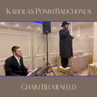 Kabulas Ponim Badchonus by Chaim Blumenfeld