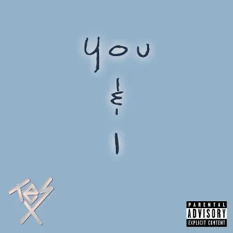 You & I by Tes X