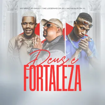 Deus É Fortaleza by Mc Neguin da VL