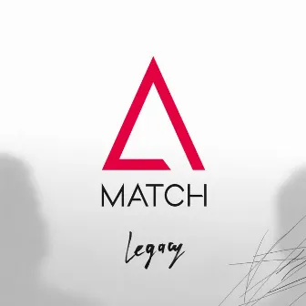 Legacy by MATCH