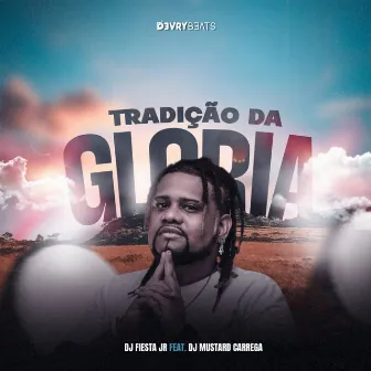 Tradição da Glória by Dj Mustard Carrega