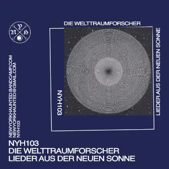 Lieder aus der neuen sonne by Die Welttraumforscher