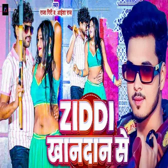 Ziddi Khandan Se by 