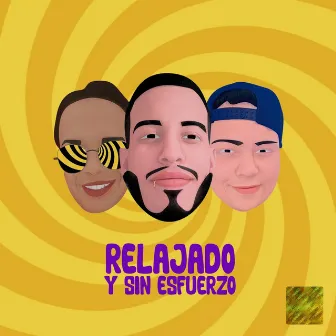 Relajado y Sin Esfuerzo by RYSE MUSICA