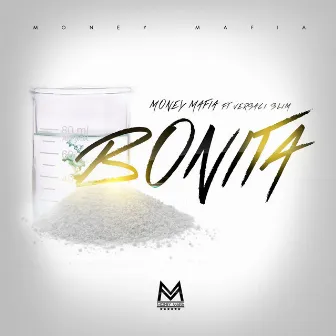 Bonita (feat. Versaci Slim) - Single by Money Mafia