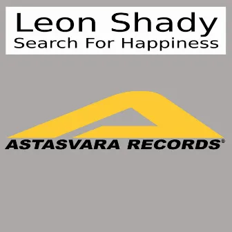 Search for Happiness by Leon Shady