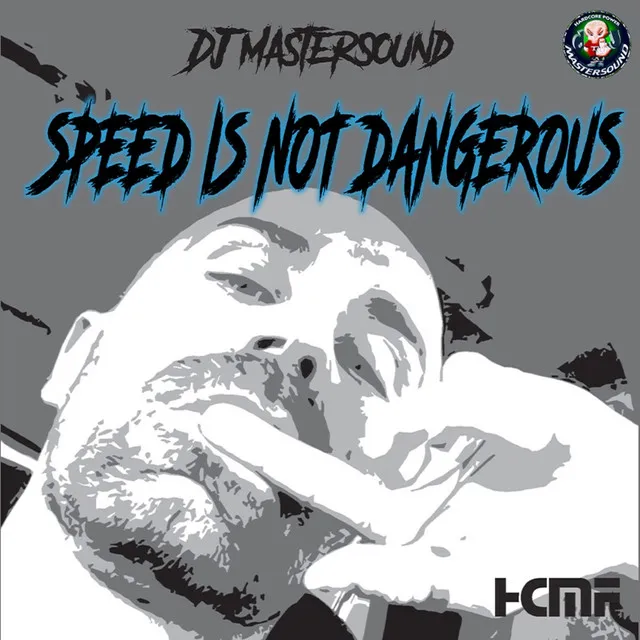 Speed Is Not Dangerouas