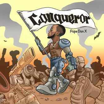 Conqueror by Pope Don X