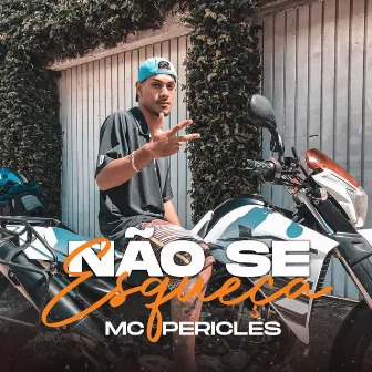 Não Se Esqueça by MC Péricles