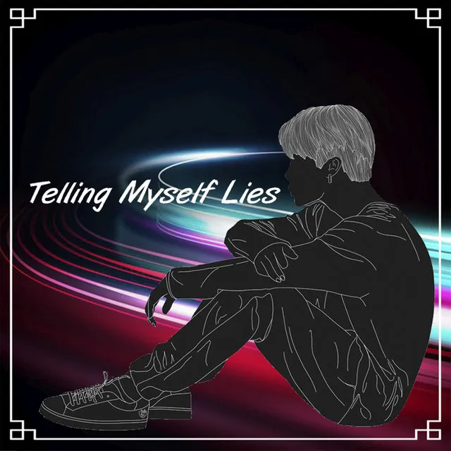 Telling Myself Lies - Radio Edit