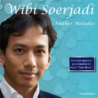 Mother Melodies by Wibi Soerjadi