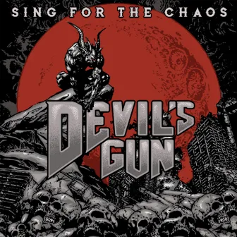 Sing for the Chaos by Devil's Gun