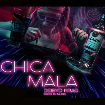 Chica Mala by Deibyd Krag