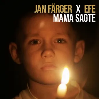 Mama sagte by Efe