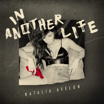 In Another Life by Natalia Avelon