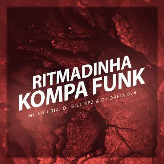 Ritmadinha Kompa Funk by DJ Oreia 074