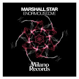 Enormous Love by Marshall Star