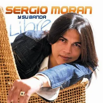 Libre by Sergio Moran y su Banda