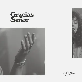 Gracias Señor by Aldana Canale