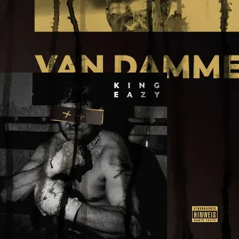 VAN DAMME by King Eazy