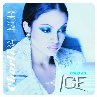 Cold As Ice by Charli Baltimore