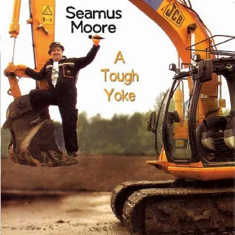 A Tough Yoke by Seamus Moore