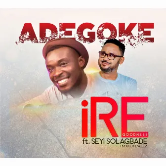 Ire by Adegoke